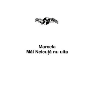ดาวน์โหลดและฟังเพลง Neica-al meu de asta seara พร้อมเนื้อเพลงจาก Marcela