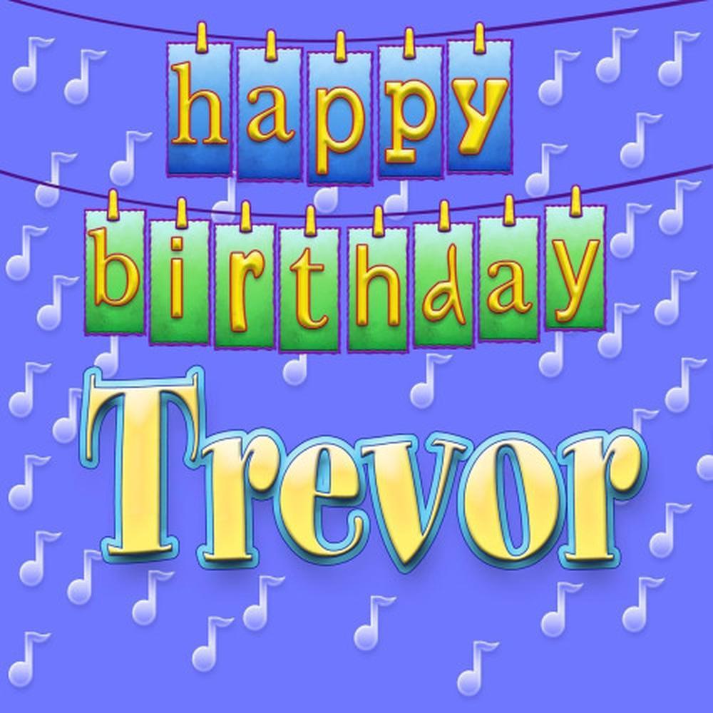 Happy Birthday Trevor (Personalized)