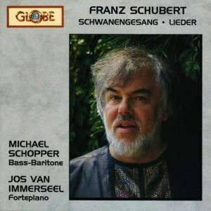 อัลบัม Schubert: Schwanengesang Lieder ศิลปิน Jos Van Immerseel
