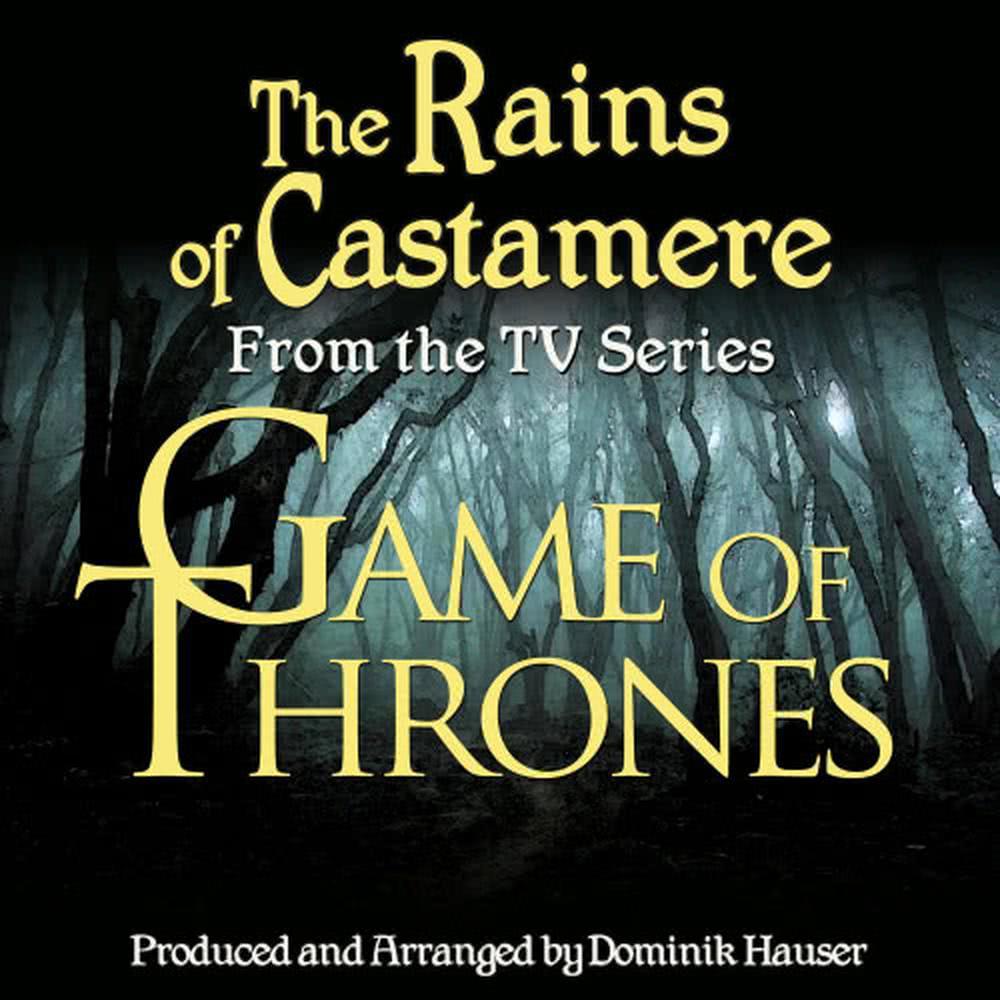 Game of Thrones: The Rains of Castamere (From the Original Score To "Game of Thrones")