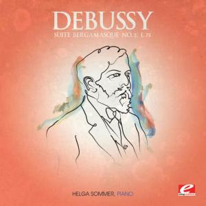 Helga Sommer的專輯Debussy: Suite Bergamasque No. 3, L. 75 "Clair de lune" (Digitally Remastered)