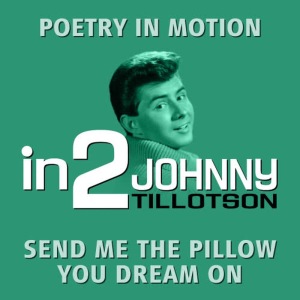 收聽Johnny Tillotson的Poetry In Motion歌詞歌曲