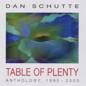 Dan Schutte的專輯Table of Plenty