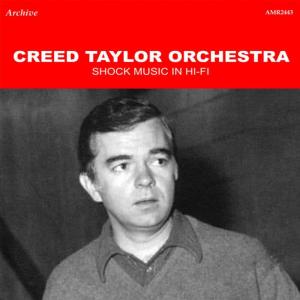 Creed Taylor Orchestra的專輯Shock Music in Hi-Fi