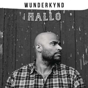 收聽Wunderkynd的Hallo Hallo歌詞歌曲