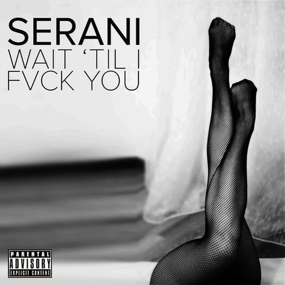 Wait 'Til I Fvck You (Explicit)