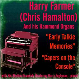 收聽Chris Hamalton And His Hammond Organs的Tunes of the Times Medley: Here in My Heart / Somewhere Along the Way / Half as Much歌詞歌曲