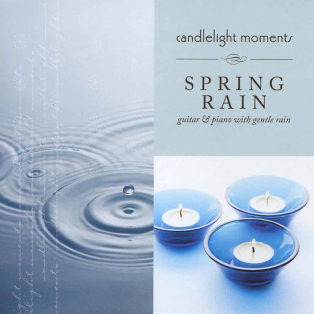 Spring Rain - Candlelight Moments