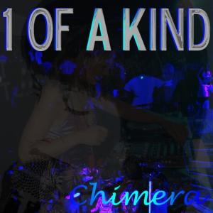 ดาวน์โหลดและฟังเพลง 1 of a Kind (Breaks Mix) พร้อมเนื้อเพลงจาก Chimera