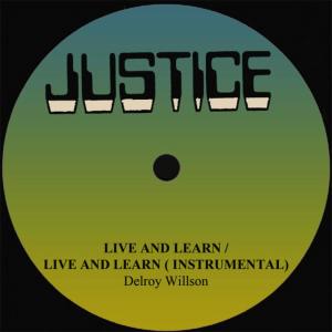 ดาวน์โหลดและฟังเพลง Live and Learn พร้อมเนื้อเพลงจาก Delroy Wilson