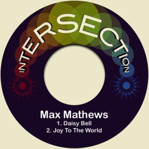 ดาวน์โหลดและฟังเพลง Daisy Bell (Remastered) พร้อมเนื้อเพลงจาก Max Mathews
