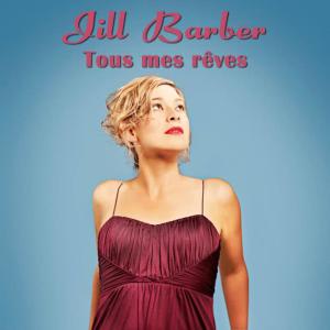 收聽Jill Barber的Tous mes rêves歌詞歌曲