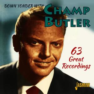 อัลบัม Down Yonder With Champ Butler - 63 Great Recordings ศิลปิน Champ Butler