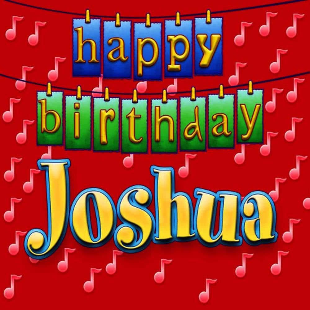 Happy Birthday Joshua(Personalized)