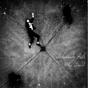 ดาวน์โหลดและฟังเพลง Play Dead พร้อมเนื้อเพลงจาก Schmieds Puls