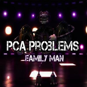 PCA Problems的專輯Family Man