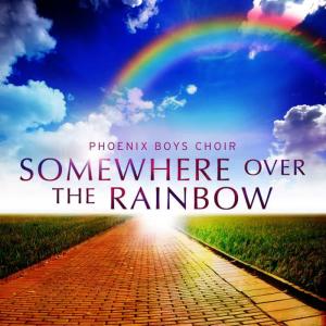 收聽Phoenix Boys Choir的Somewhere over the Rainbow歌詞歌曲