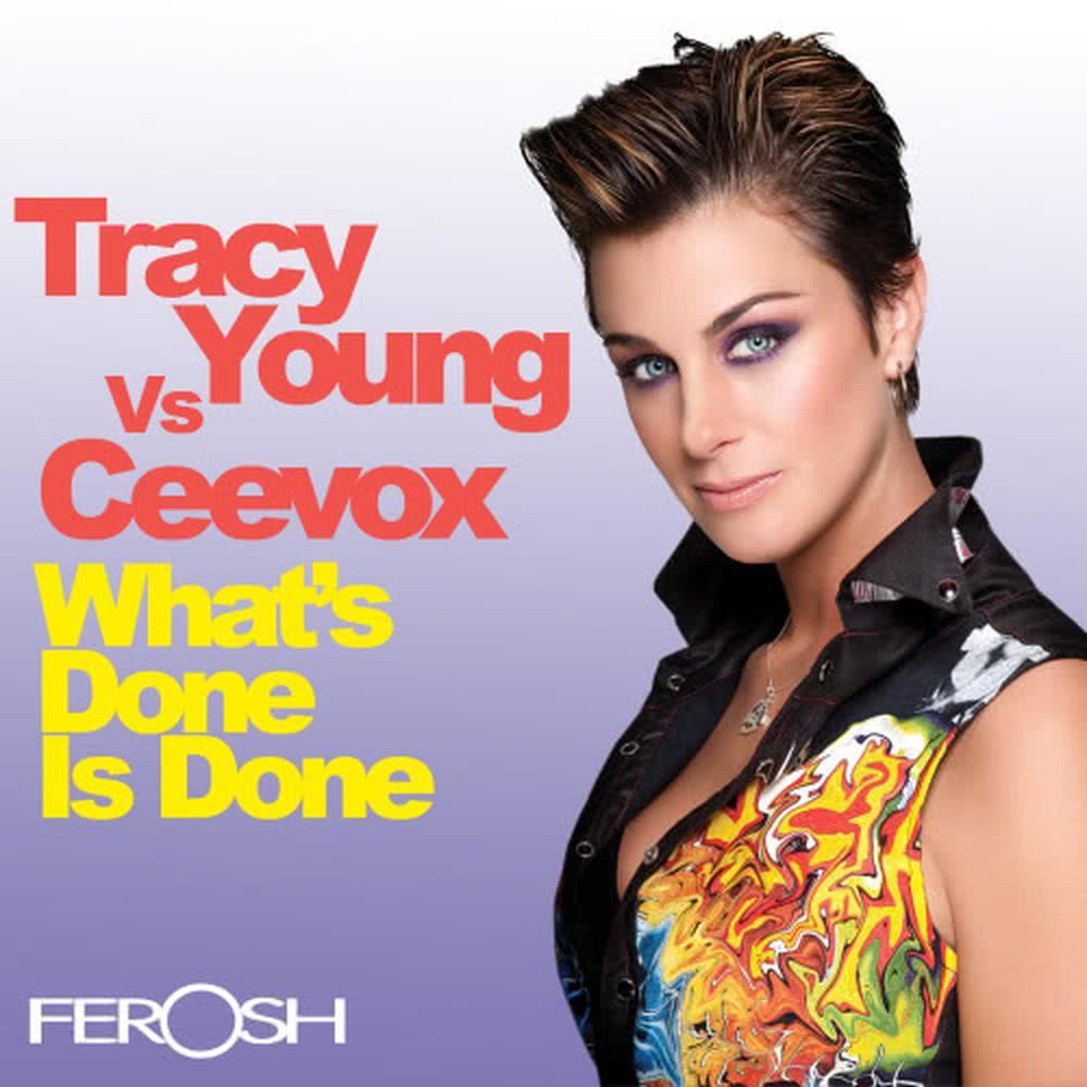 What's Done Is Done (Tracy Young's Wiggin' Out Club Mix)