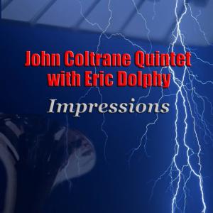 อัลบัม Impressions ศิลปิน John Coltrane Quintet