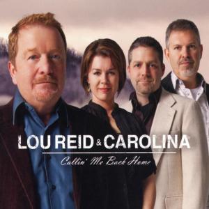 อัลบัม Callin' Me Back Home ศิลปิน Lou Reid & Carolina