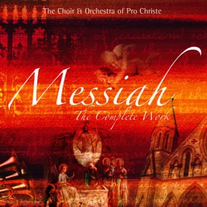 收聽The Choir of Pro Christe的Messiah: Unto Which of the Angels Said He at Any Time(Part II)歌詞歌曲