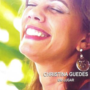 Christina Guedes的專輯Um Lugar