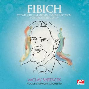 Zdenek Fibich的專輯Fibich: At Twilight (Am Abend), Symphonic Poem for Orchestra, Op. 39 (Digitally Remastered)