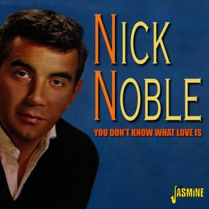 Nick Noble的專輯You Don't Know What Love Is