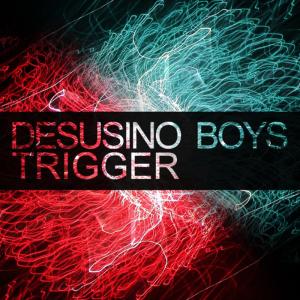 ดาวน์โหลดและฟังเพลง Trigger(Kotoswitch Remix) พร้อมเนื้อเพลงจาก Desusino Boys
