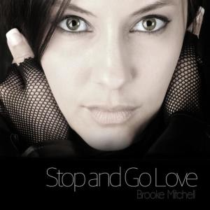 ดาวน์โหลดและฟังเพลง STOP AND GO พร้อมเนื้อเพลงจาก Brooke Mitchell