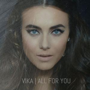 收聽VIKA的All for You歌詞歌曲