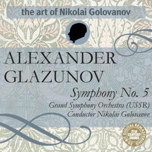 Grand Symphony Orchestra的專輯The Art of Nikolai Golovanov: Glazunov - Symphony No. 5