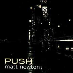 ดาวน์โหลดและฟังเพลง Push พร้อมเนื้อเพลงจาก Matt Newton
