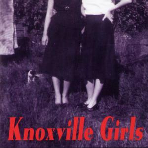 收聽Knoxville Girls的Have You Ever歌詞歌曲