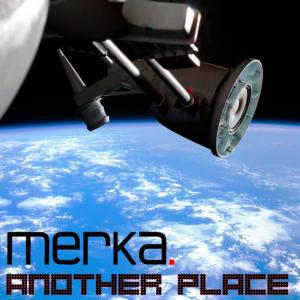 收聽Merka的Another Place (Kid Blue Remix)歌詞歌曲