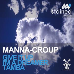 收聽Manna-Croup的Give It Up歌詞歌曲
