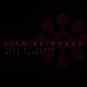 收聽Lisa Reinhard的Take My Heart歌詞歌曲