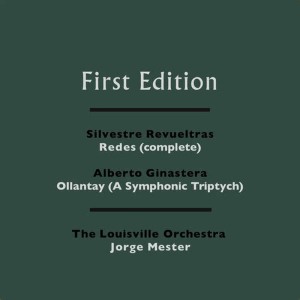 The Louisville Orchestra的專輯Silvestre Revueltas: Redes (Complete) - Alberto Ginastera: Ollantay (A Symphonic Triptych)