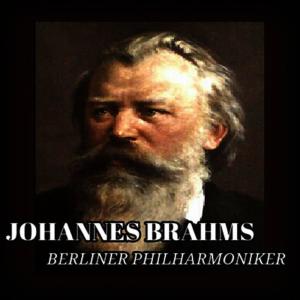 อัลบัม Johannes Brahms ศิลปิน Berliner Philharmoniker