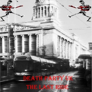 ดาวน์โหลดและฟังเพลง The First of Lasts พร้อมเนื้อเพลงจาก Death Party UK