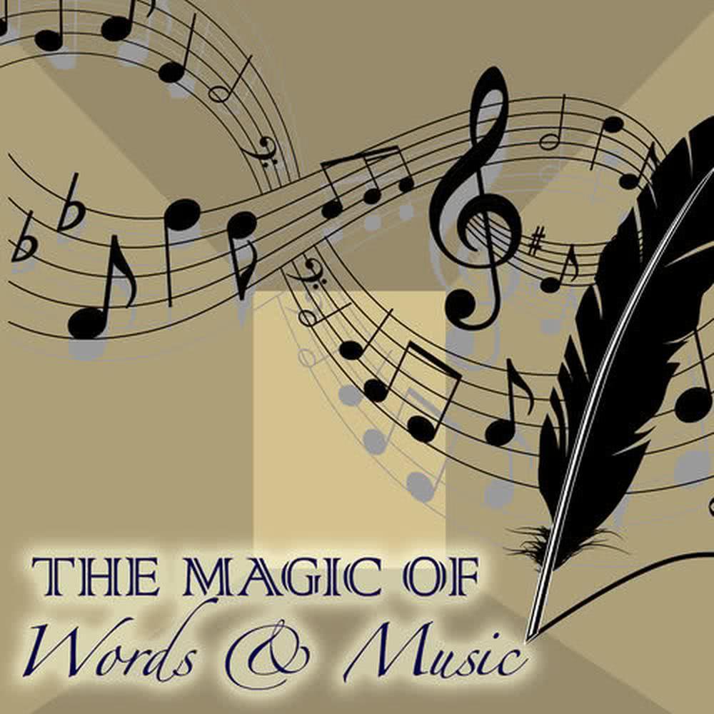 The Magic of Words & Music