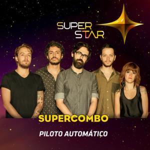 ดาวน์โหลดและฟังเพลง Piloto Automático (Superstar) พร้อมเนื้อเพลงจาก Supercombo