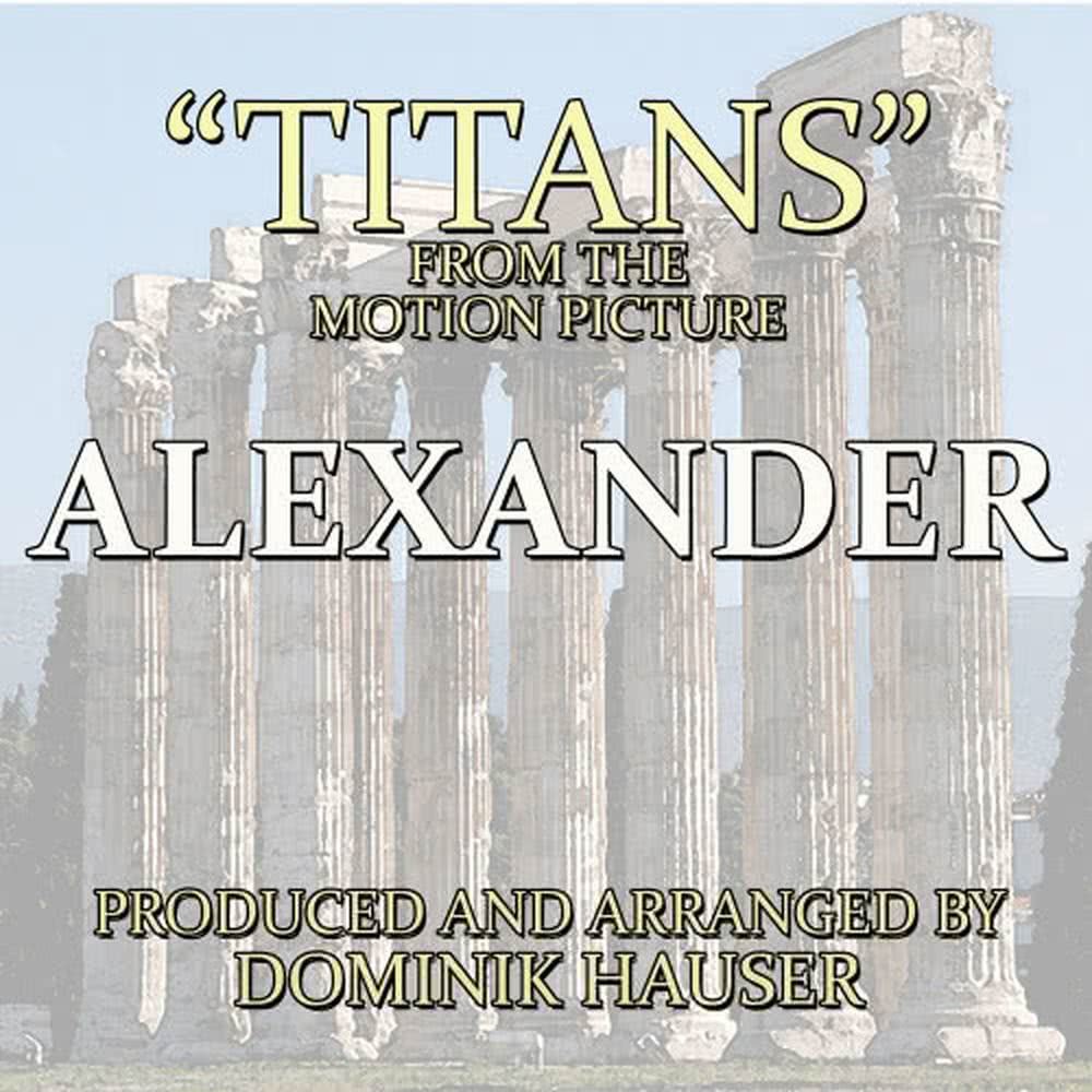 Titans (From "Alexander")