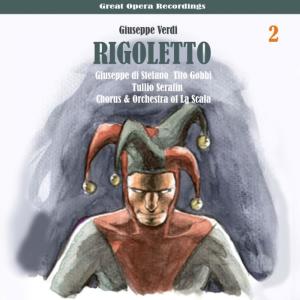 ดาวน์โหลดและฟังเพลง Rigoletto: Act II, "Ella mi fu rapita!" พร้อมเนื้อเพลงจาก Chorus of Teatro alla Scala