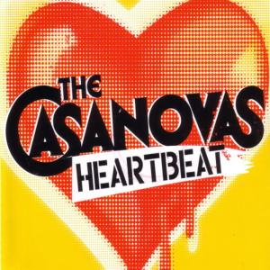 ดาวน์โหลดและฟังเพลง Heartbeat (Radio Edit) พร้อมเนื้อเพลงจาก The Casanovas