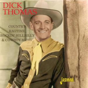 Dick Thomas的專輯Country, Ragtime, Rockin' Hillbilly & Cowboy Music