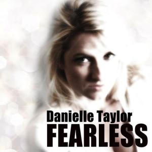 收聽Danielle Taylor的Fearless歌詞歌曲