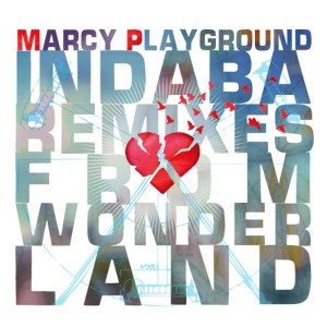 อัลบัม Indaba Remixes from Wonderland ศิลปิน Marcy Playground