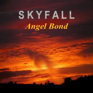 ดาวน์โหลดและฟังเพลง Angel Bond - Sky Fall พร้อมเนื้อเพลงจาก Angel Bond