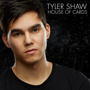收聽Tyler Shaw的House of Cards歌詞歌曲